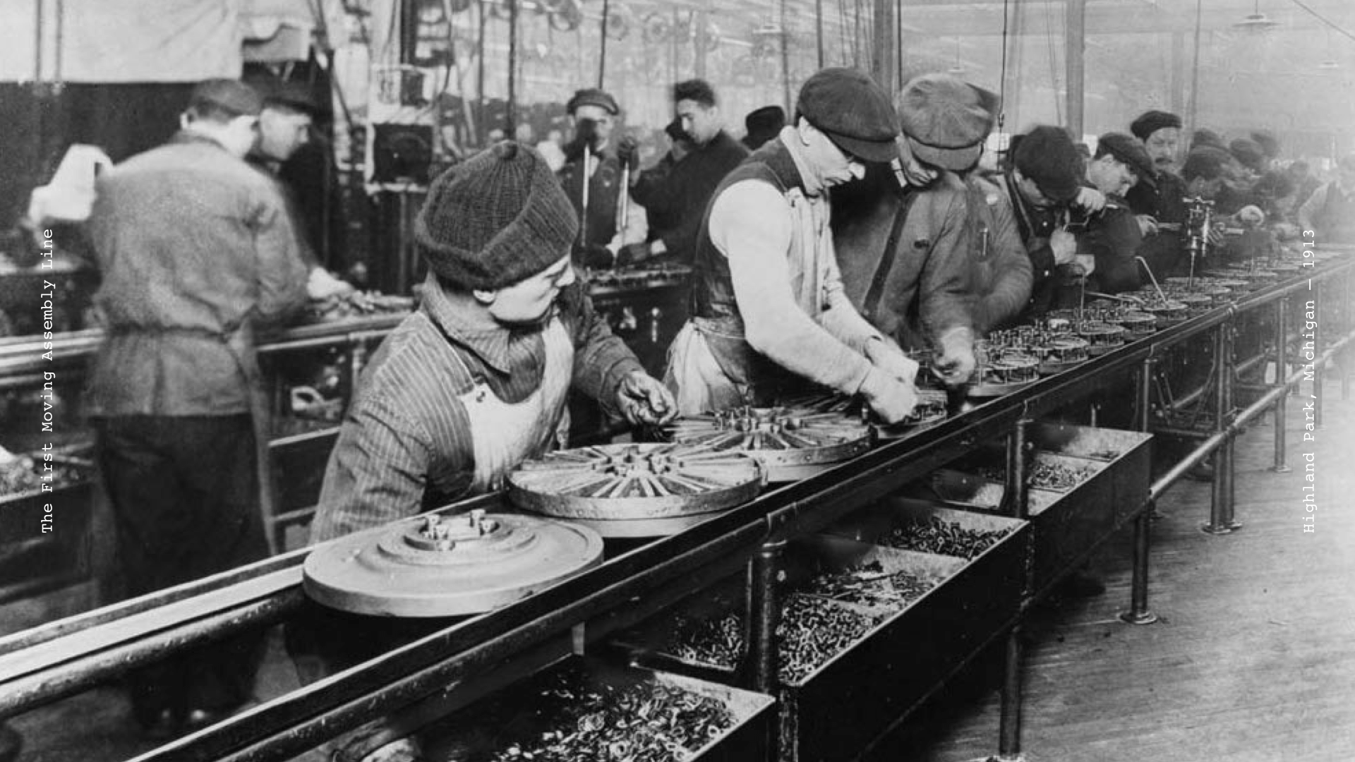 The First Moving Assembly Line, Highland Park, Michigan, 1913